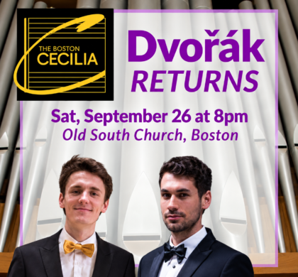 September 26, 2026: Dvořák Returns at Old South Church, Boston
