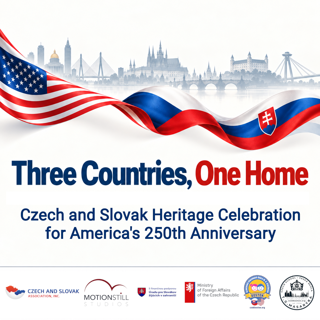 October 25, 2026: Three Countries, One Home — A Czech and Slovak Heritage Celebration for America’s 250th Anniversary