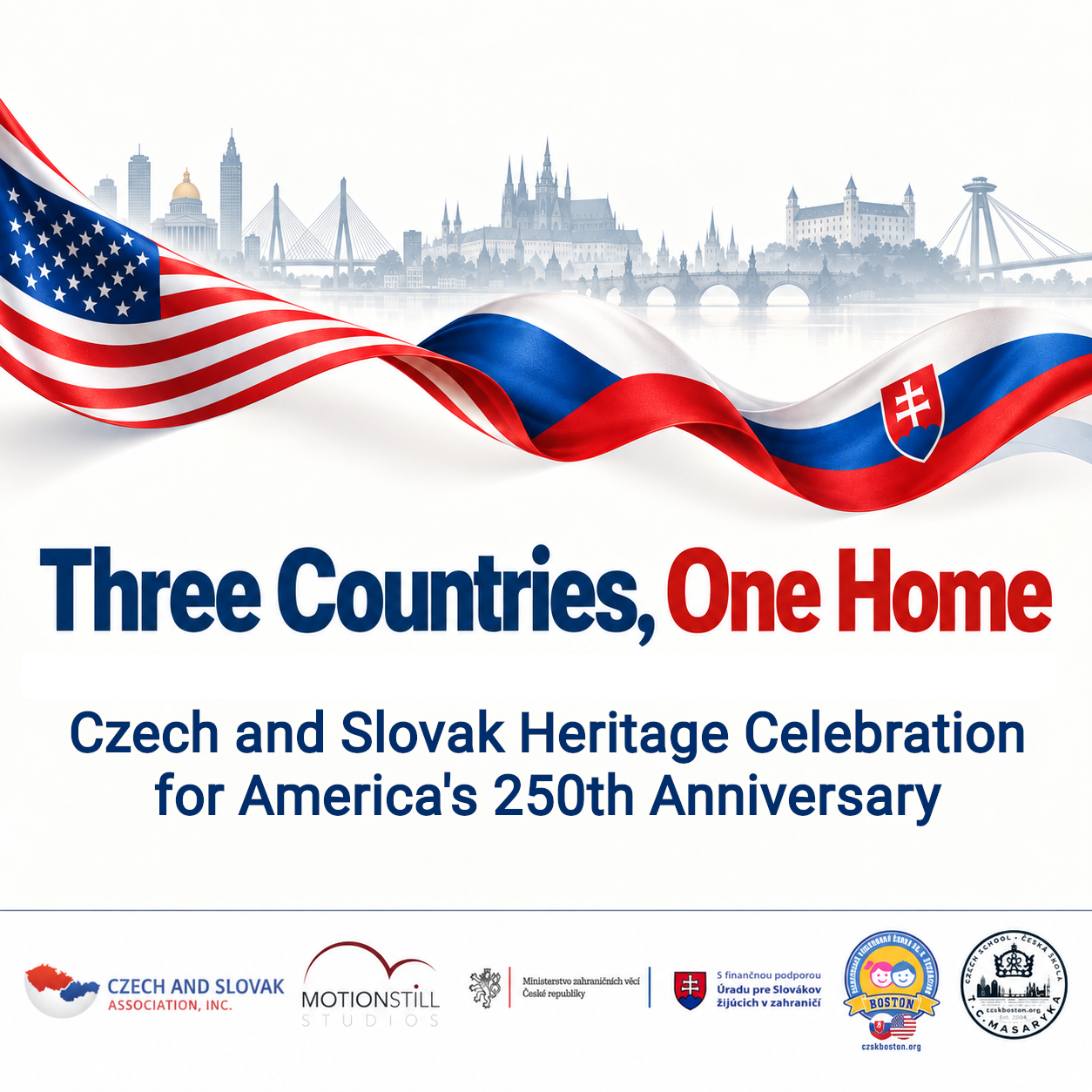 October 25, 2026: Three Countries, One Home — A Czech and Slovak Heritage Celebration for America’s 250th Anniversary
